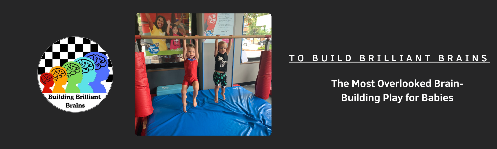 The Most Overlooked Brain-Building Play for Babies