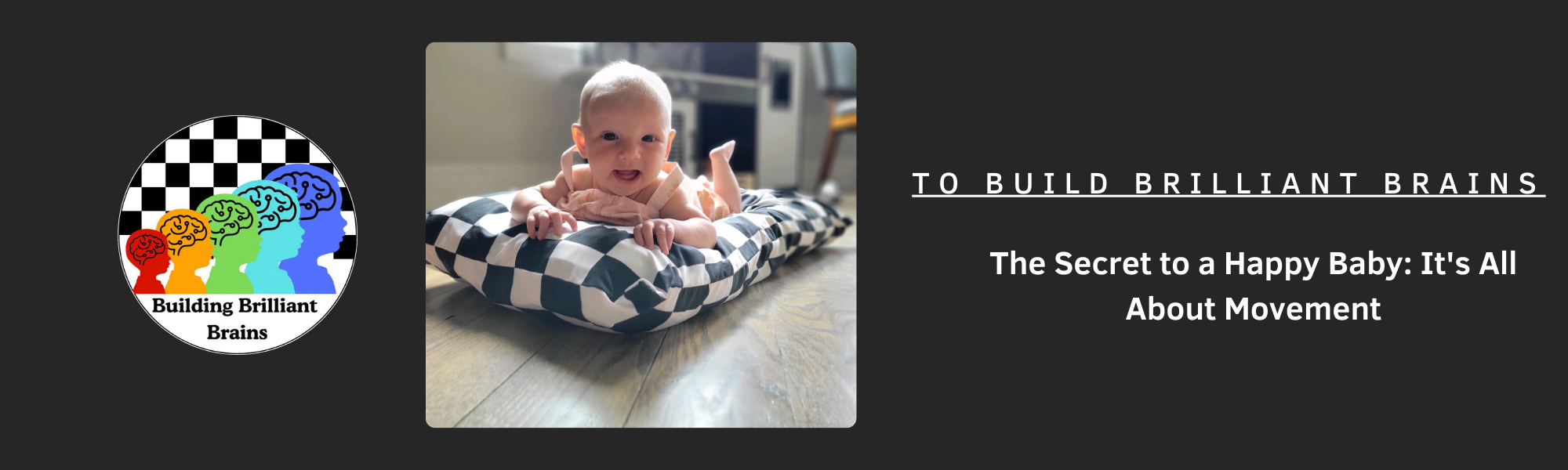 The Secret to a Happy Baby: It’s All About Movement