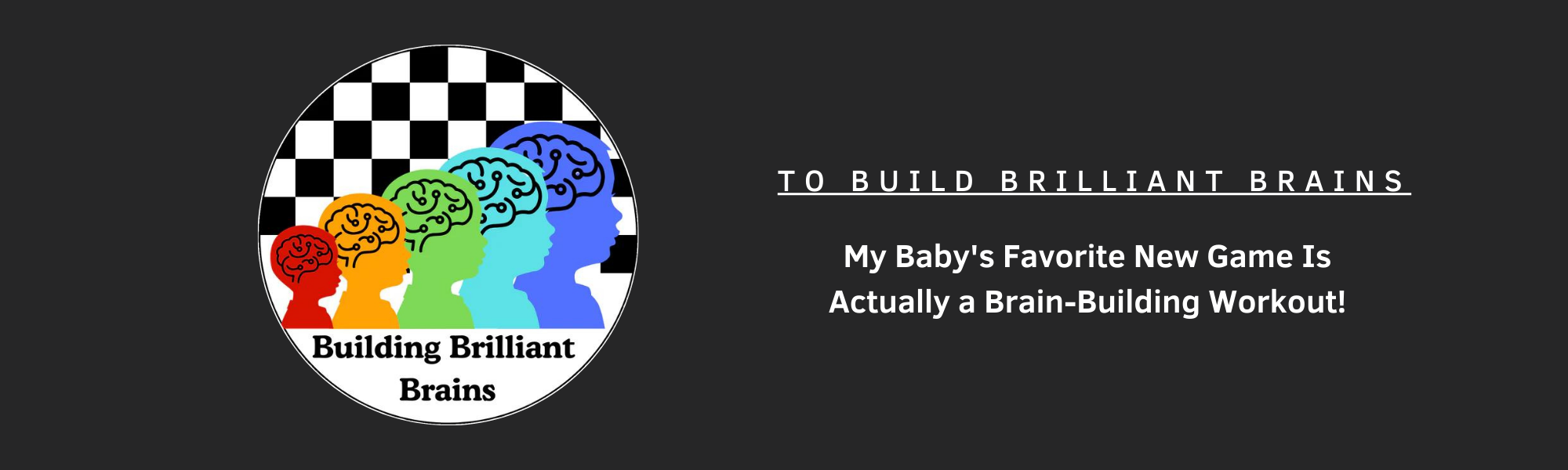 My Baby’s Favorite New Game Is Actually a Brain-Building Workout!